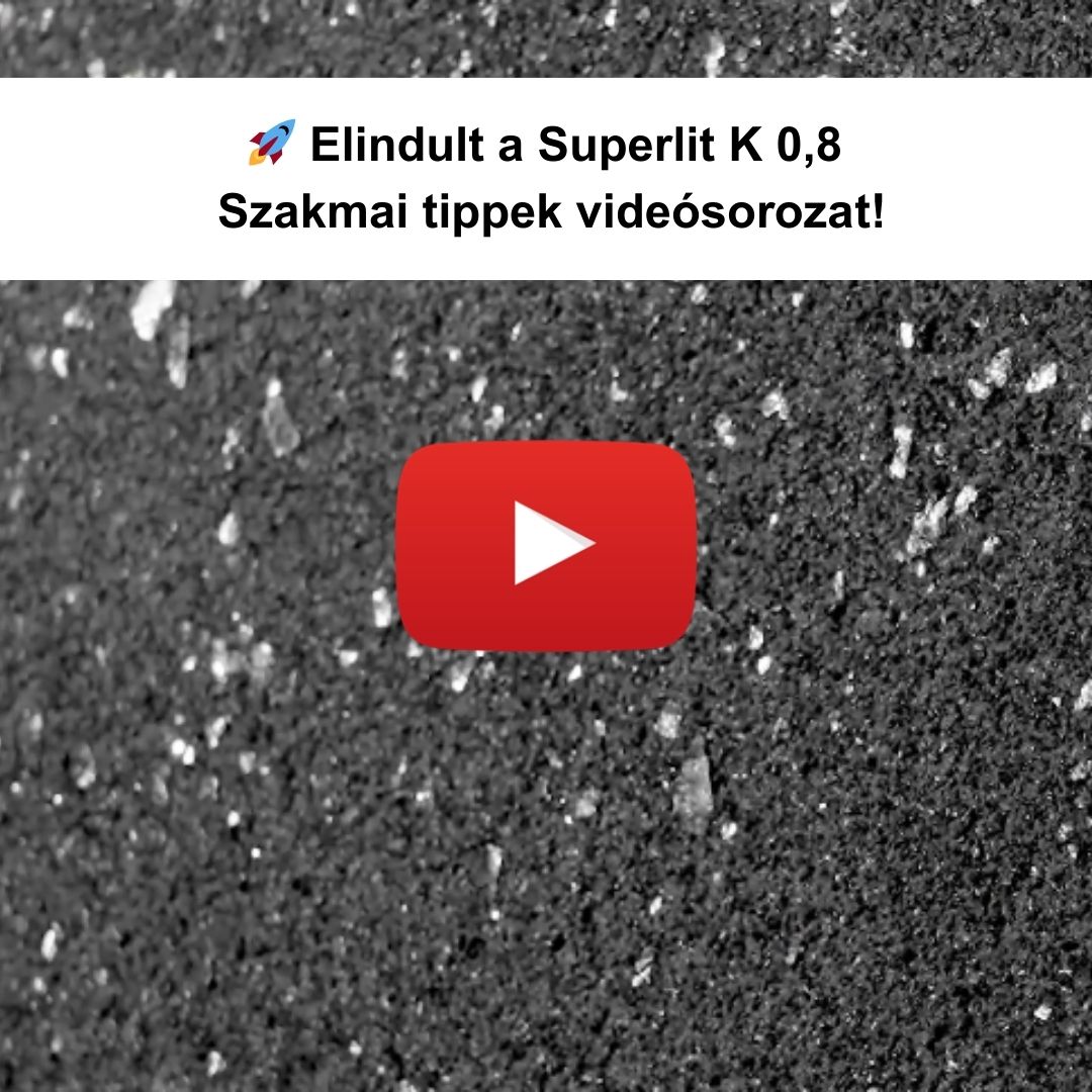 Elindult a Superlit K 0,8 Szakmai tippek videósorozat!